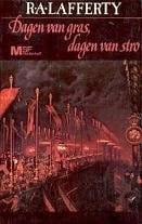 Dagen van gras, dagen van stro