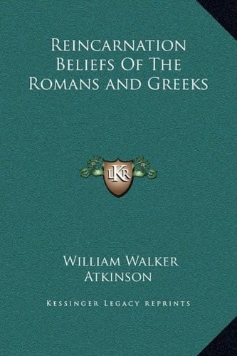 Reincarnation Beliefs Of The Romans and Greeks
