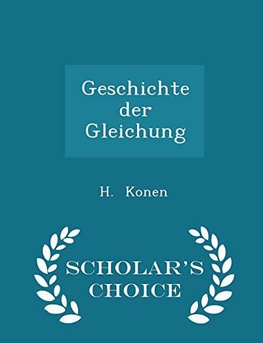 Geschichte der Gleichung - Scholar's Choice Edition