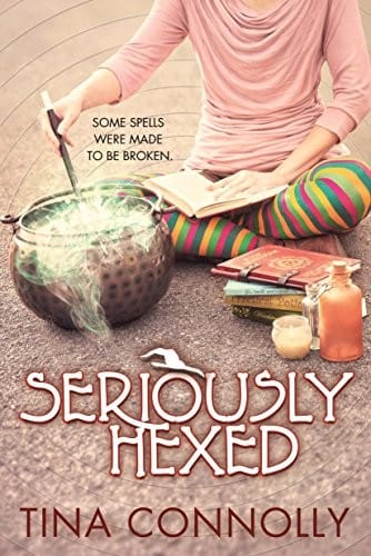 Seriously Hexed (Seriously Wicked Book 3)