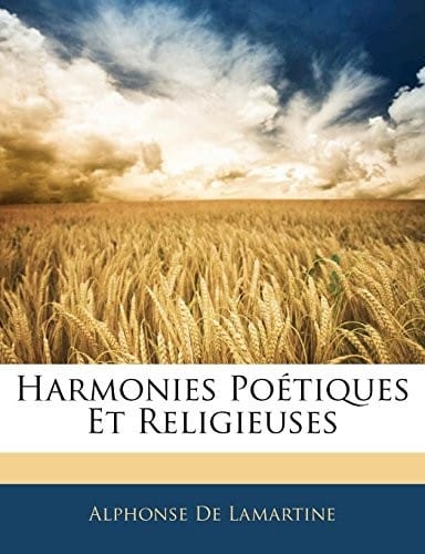 Harmonies Poétiques Et Religieuses (French Edition)