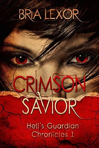 Crimson Savior (Hell's Gaurdian Chronicles) (Volume 1)