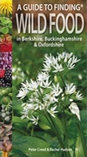 A Guide to Finding Wild Food in Berkshire, Buckinghamshire and Oxfordshire