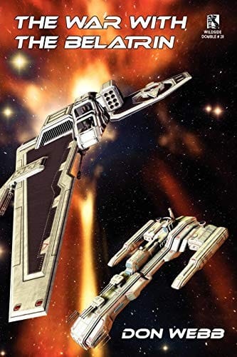 The War with the Belatrin: Science Fiction Stories / A Velvet of Vampyres: Tales of Horror (Wildside Double #28)