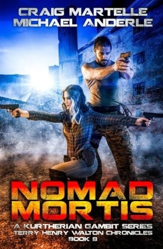 Nomad Mortis: A Kurtherian Gambit Series (Terry Henry Walton Chronicles) (Volume 8)