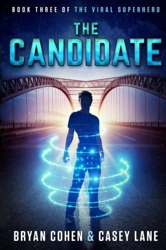 The Candidate (The Viral Superhero Series) (Volume 3)