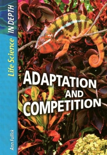 Adaption & Competition (Life Science in Depth)