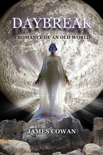 Daybreak: A Romance of an Old World (Annotated)