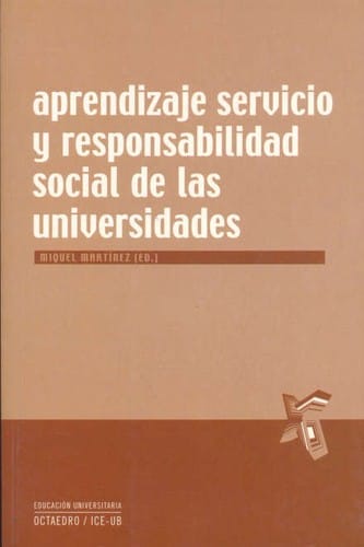 Aprendizaje servicio y responsabilidad social de los universidades - Primera edición