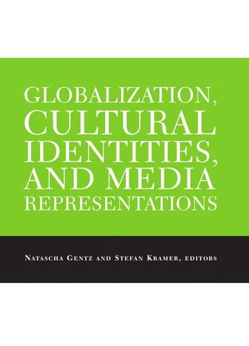 Globalization, cultural identities, and media representations