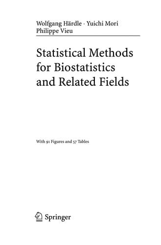 Statistical methods for biostatistics and related fields