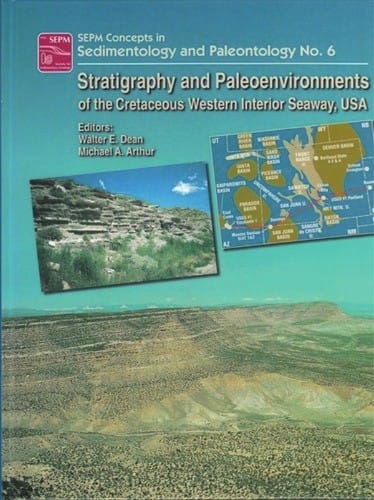 Stratigraphy and paleoenvironments of the cretaceous western interior seaway, USA