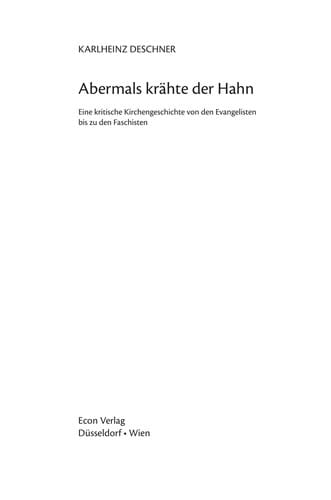 Abermals krähte der Hahn