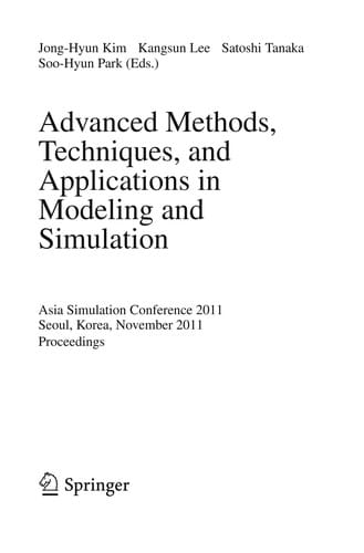 Advanced Methods, Techniques, and Applications in Modeling and Simulation