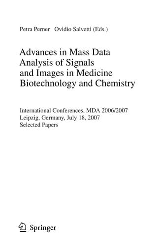 Advances in Mass Data Analysis of Images and Signals in Medicine, Biotechnology, Chemistry and Food Industry