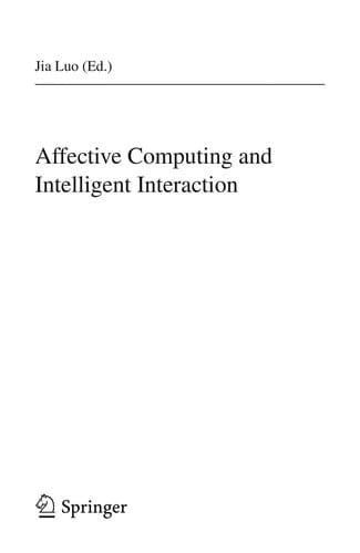 Affective Computing and Intelligent Interaction