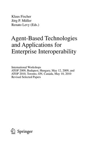 Agent-Based Technologies and Applications for Enterprise Interoperability