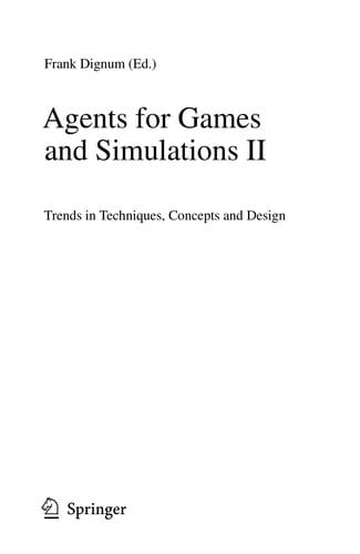 Agents for Games and Simulations II