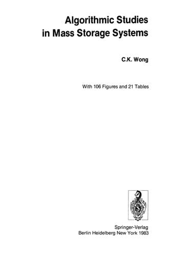 Algorithmic Studies in Mass Storage Systems