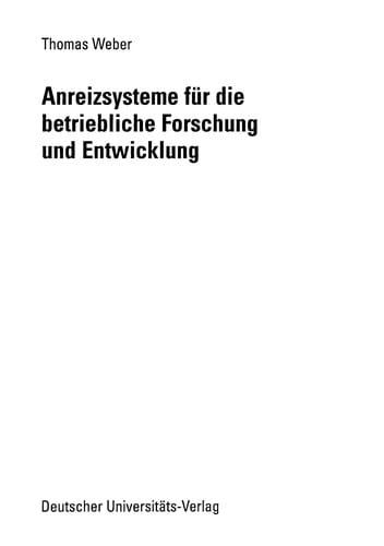 Anreizsysteme für die betriebliche Forschung und Entwicklung