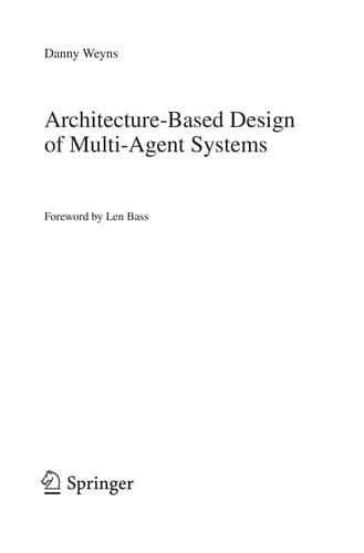 Architecture-based design of multi-agent systems
