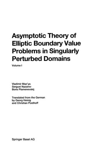 Asymptotic Theory of Elliptic Boundary Value Problems in Singularly Perturbed Domains