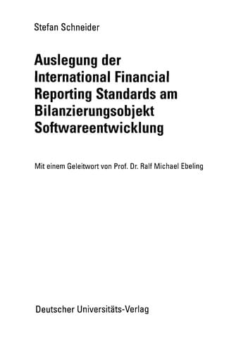 Auslegung der International Financial Reporting Standards am Bilanzierungsobjekt Softwarrentwicklung