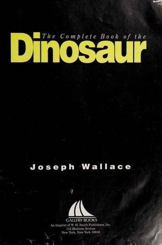 The complete book of the dinosaur