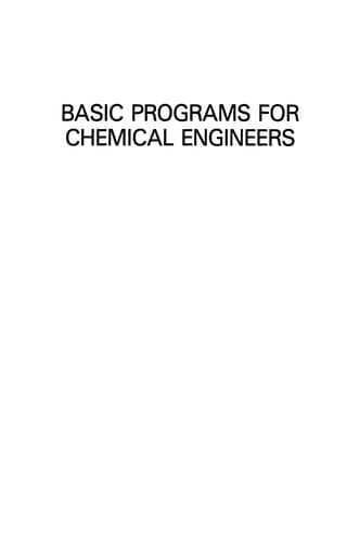 Basic Programs for Chemical Engineers