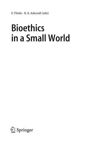 Wissenschaftsethik und Technikfolgenbeurteilung, Bd. 24: Bioethics in a small world