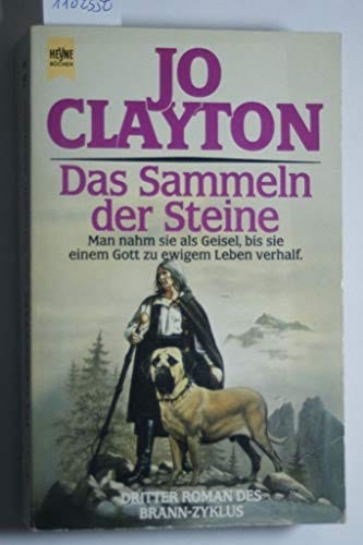 Das Sammeln der Steine. Dritter Roman des Brann- Zyklus.