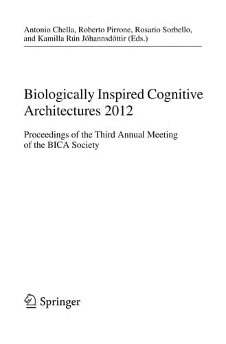 Biologically Inspired Cognitive Architectures 2012