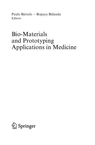 Bio-Materials and Prototyping Applications in Medicine