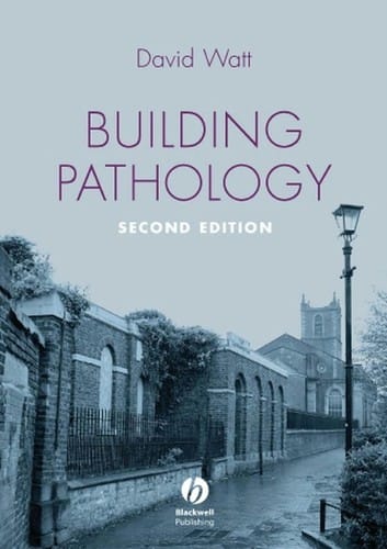 BUILDING PATHOLOGY: PRINCIPLES AND PRACTICE