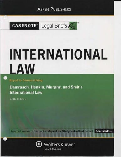 International Law, Keyed to Damrosch, Henkin, Murphy, and Smit's