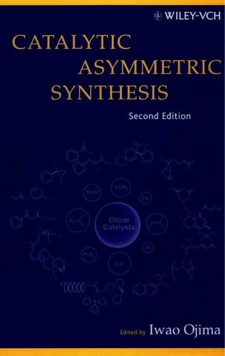 Catalytic asymmetric synthesis