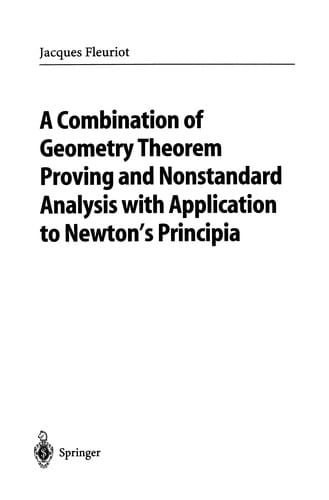 A Combination of Geometry Theorem Proving and Nonstandard Analysis with Application to Newton's Principia