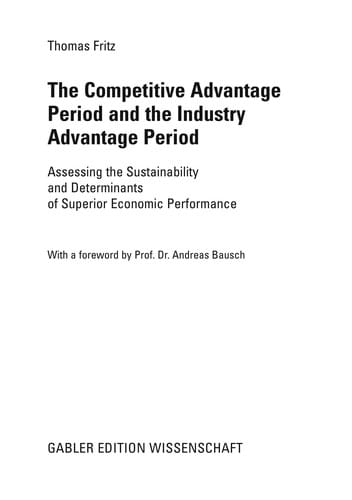 The Competitive Advantage Period and the Industry Advantage Period