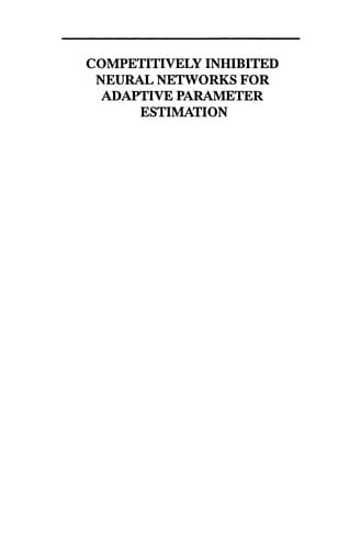 Competitively Inhibited Neural Networks for Adaptive Parameter Estimation