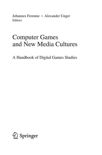 Computer Games and New Media Cultures