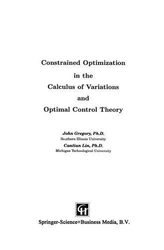 Constrained Optimization in the Calculus of Variations and Optimal Control Theory