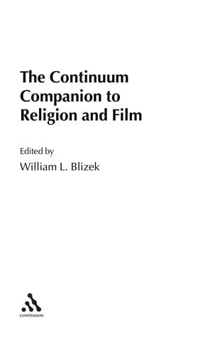 The Continuum companion to religion and film