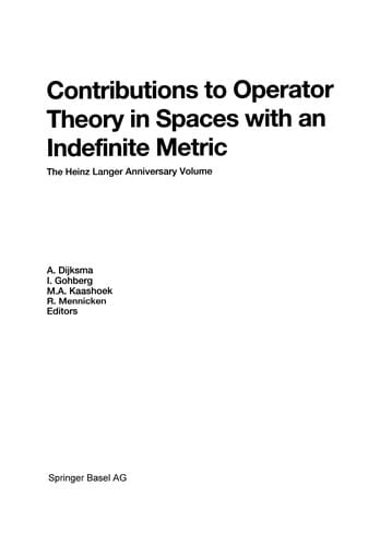 Contributions to Operator Theory in Spaces with an Indefinite Metric