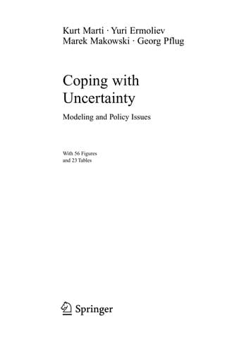Coping with uncertainty
