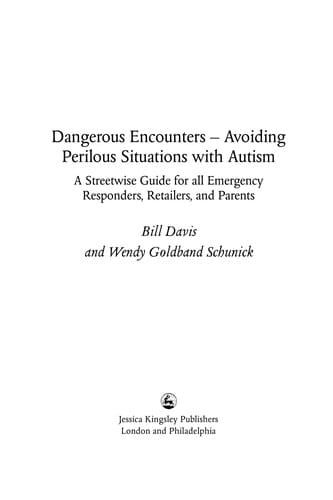 Dangerous encounters-- avoiding perilous situations with autism