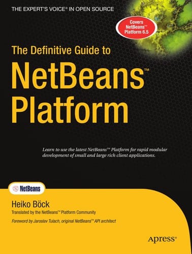 The Definitive Guide to NetBeans™ Platform
