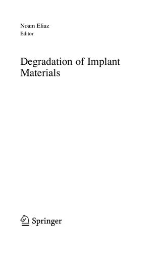 Degradation of Implant Materials