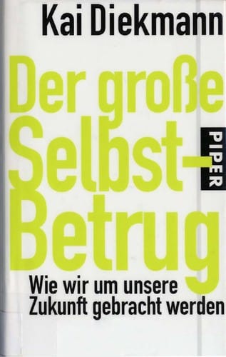 Der grosse Selbst-Betrug