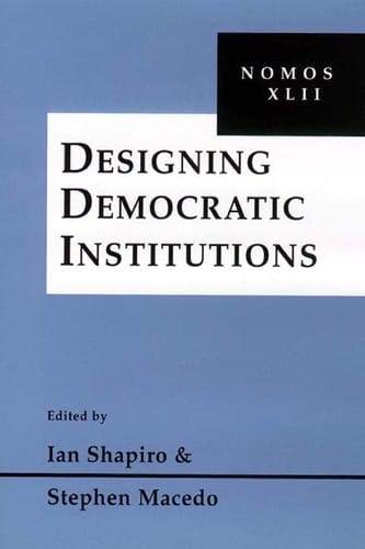 Designing democratic institutions