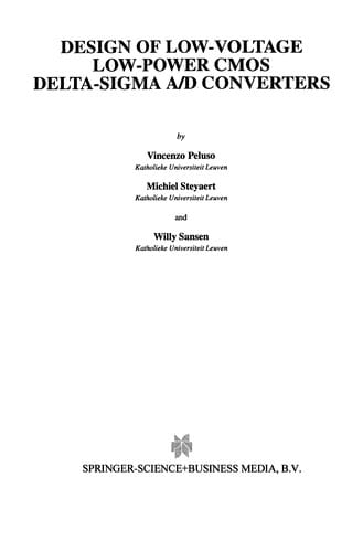 Design of Low-Voltage Low-Power CMOS Delta-Sigma A/D Converters